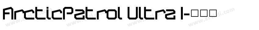 ArcticPatrol Ultra I字体转换